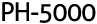 PH-5000